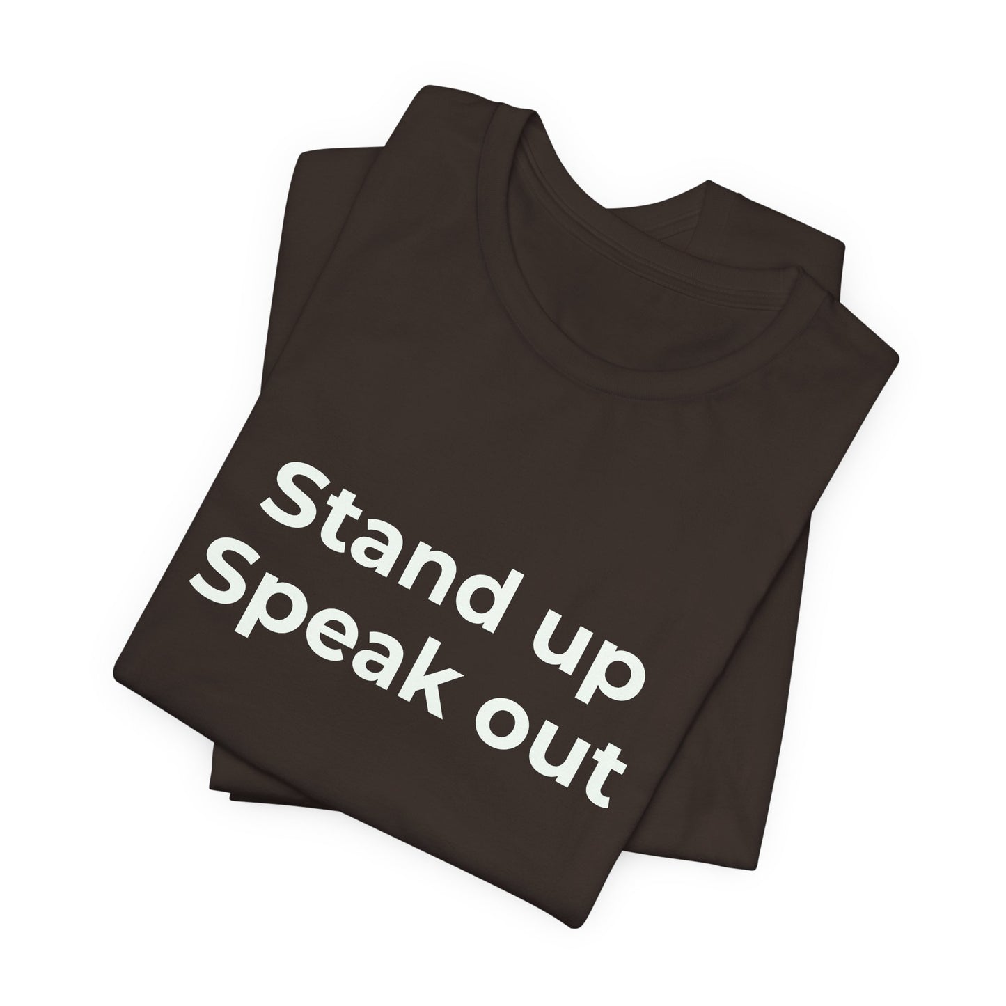 STAND UP SPEAK OUT