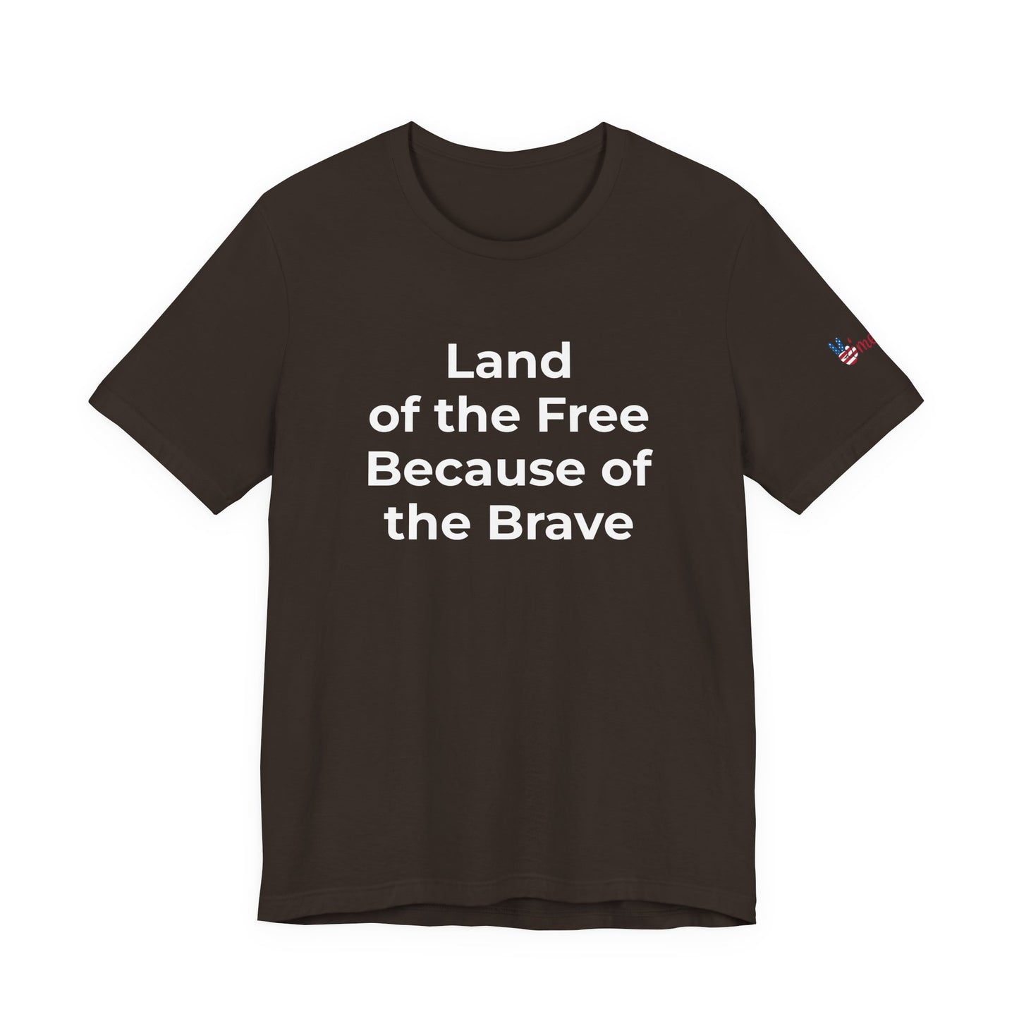 Veterans T-Shirt - Land of the Free Because of the Brave - Wear What You Stand For Products