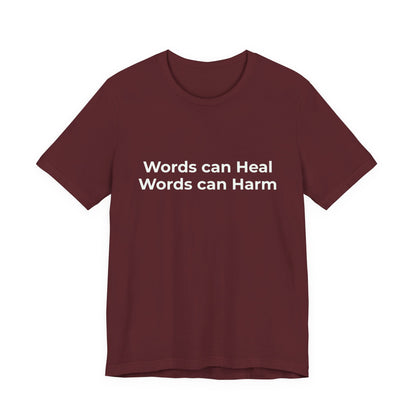 WORDS CAN HEAL WORDS CAN HARM