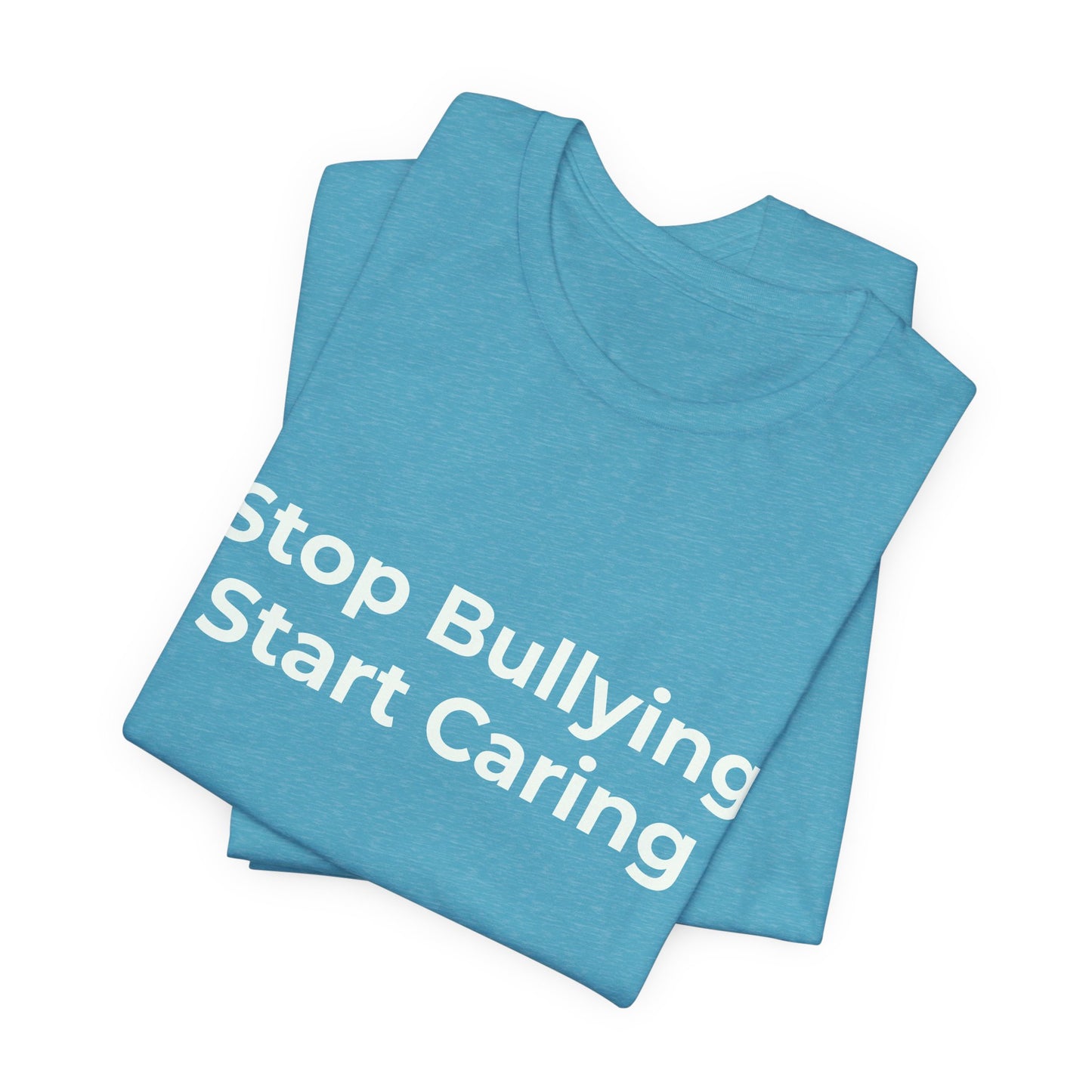 STOP BULLYING START CARING