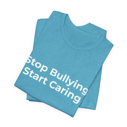 STOP BULLYING START CARING