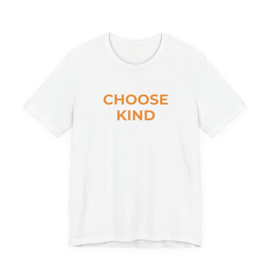 CHOOSE KIND