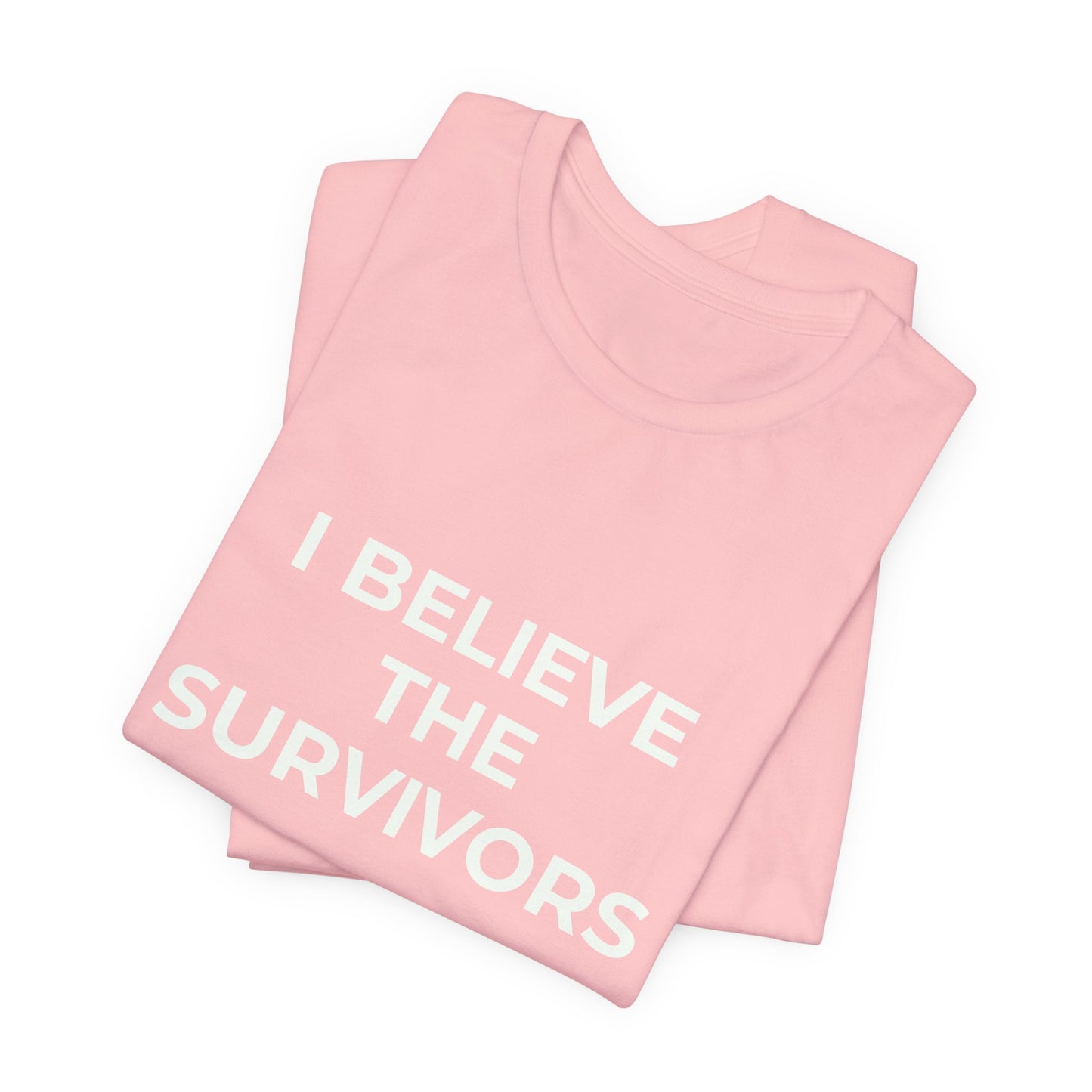I BELIEVE THE SURVIVORS