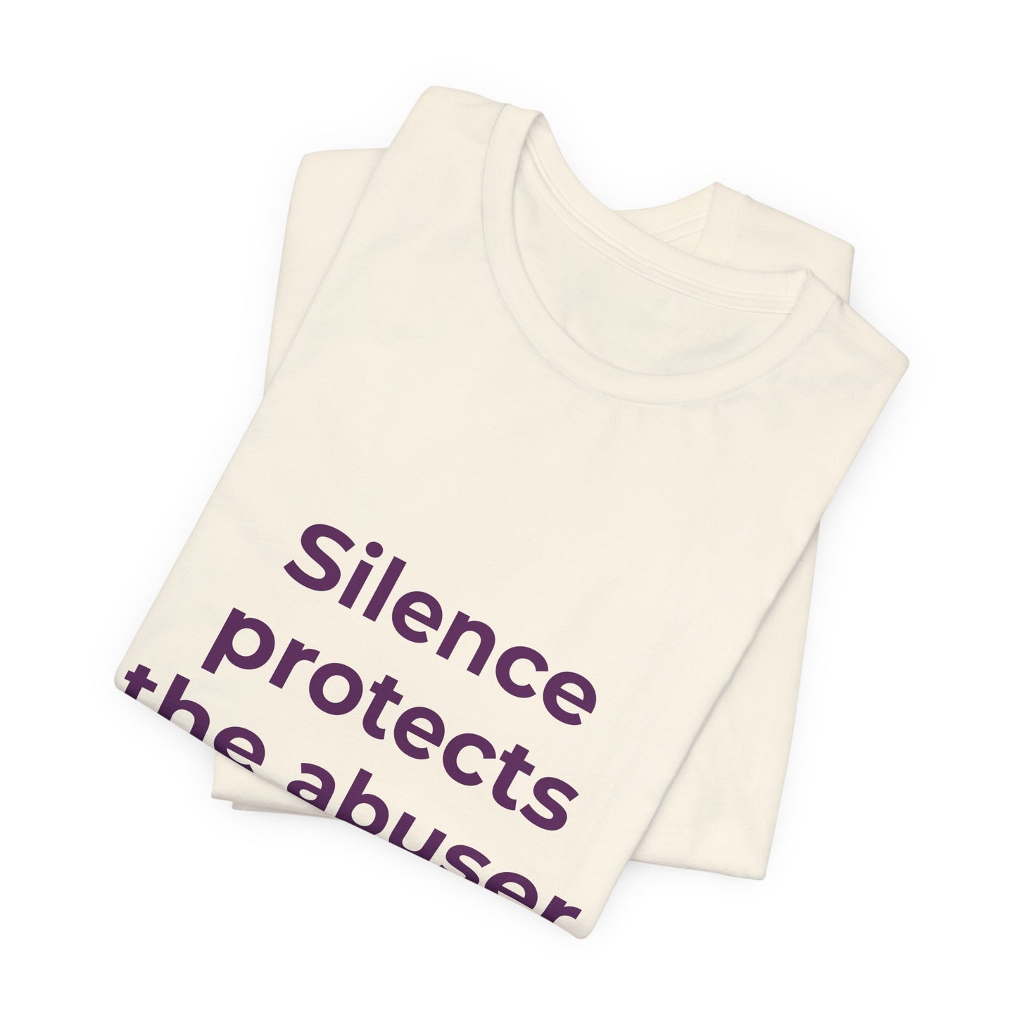 SILENCE PROTECTS THE ABUSER