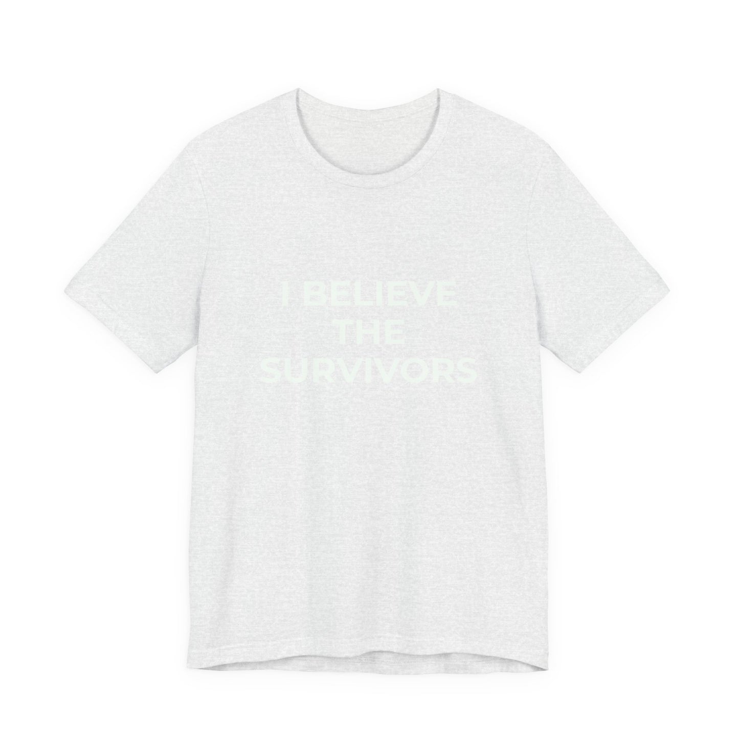 I BELIEVE THE SURVIVORS