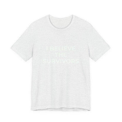 I BELIEVE THE SURVIVORS