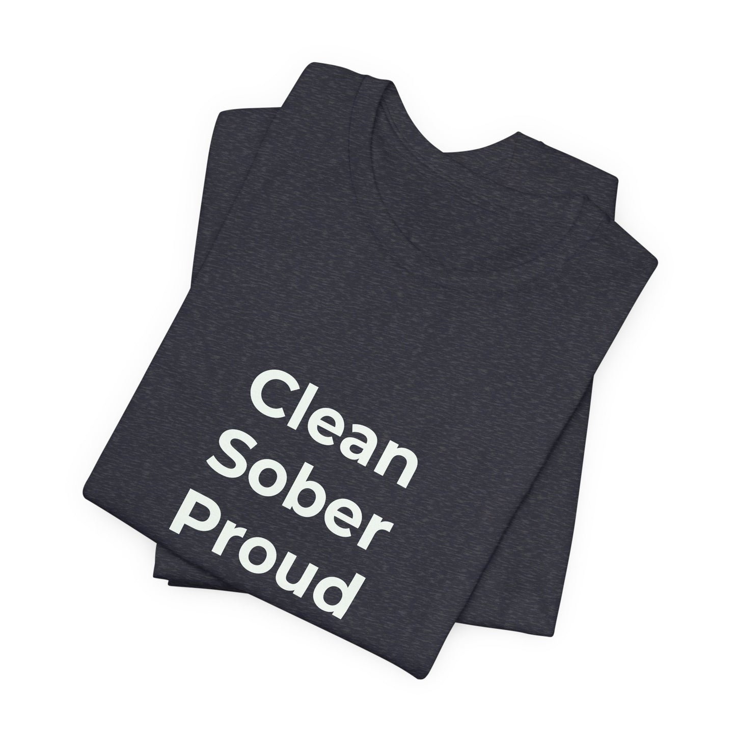 CLEAN SOBER PROUD