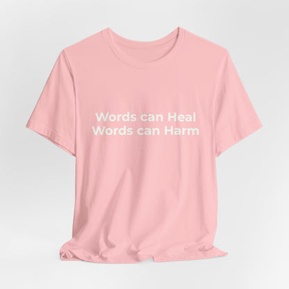 WORDS CAN HEAL WORDS CAN HARM
