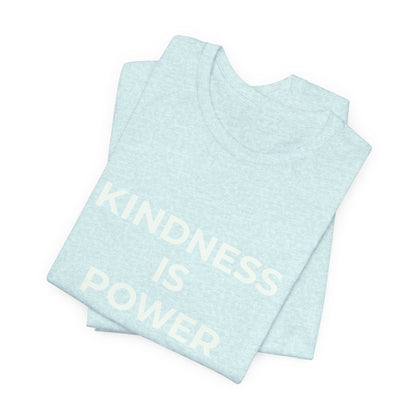 KINDNESS IS POWER