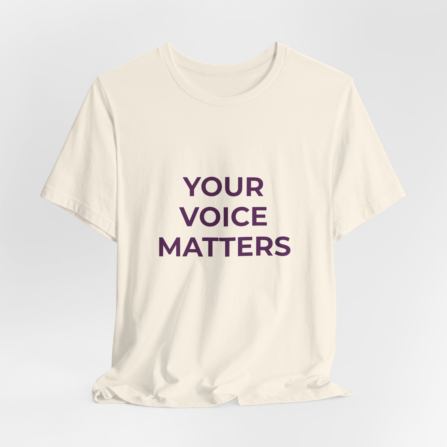 YOUR VOICE MATTERS