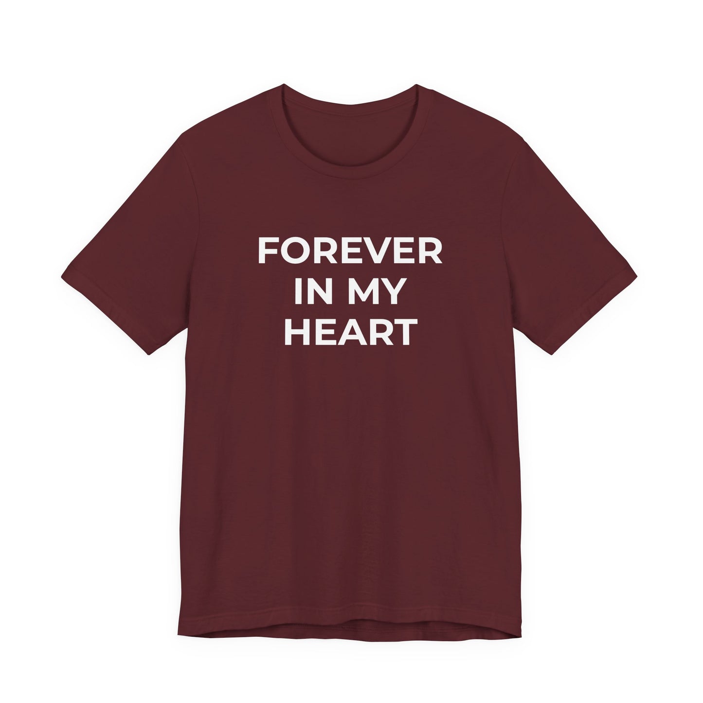 Grief and Loss Shirt - Forever in My Heart T-Shirt - Wear What You Stand For Products