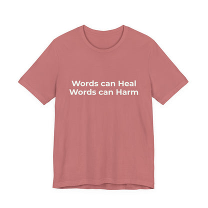 WORDS CAN HEAL WORDS CAN HARM