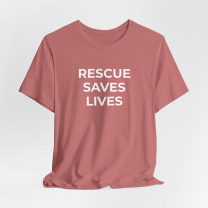 Pet Rescues T-Shirt Rescue Saves Lives - Wear What You Stand For Products