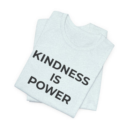 Anti-Bullying T-Shirt - Kindness is Power - Wear What You Stand For Products