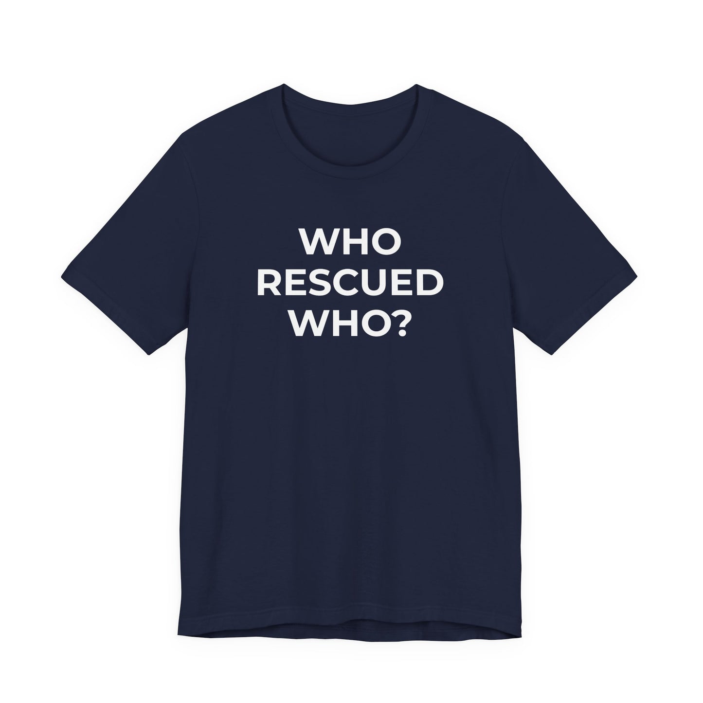 Pet Rescues T-Shirt Who Rescued Who? - Wear What You Stand For Products