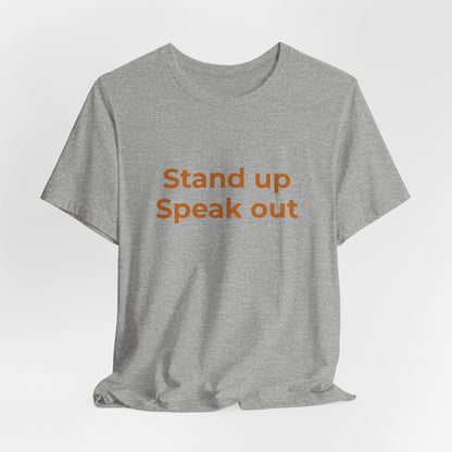 STAND UP SPEAK OUT