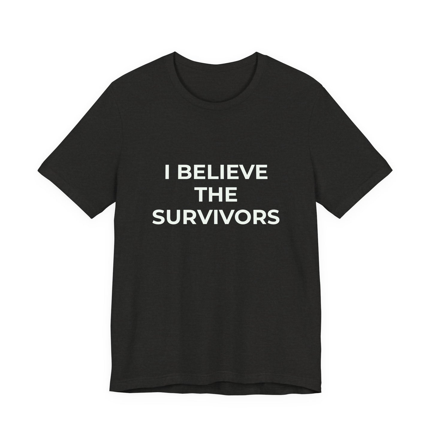I BELIEVE THE SURVIVORS