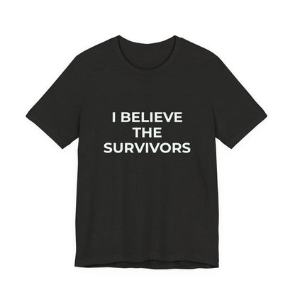 I BELIEVE THE SURVIVORS