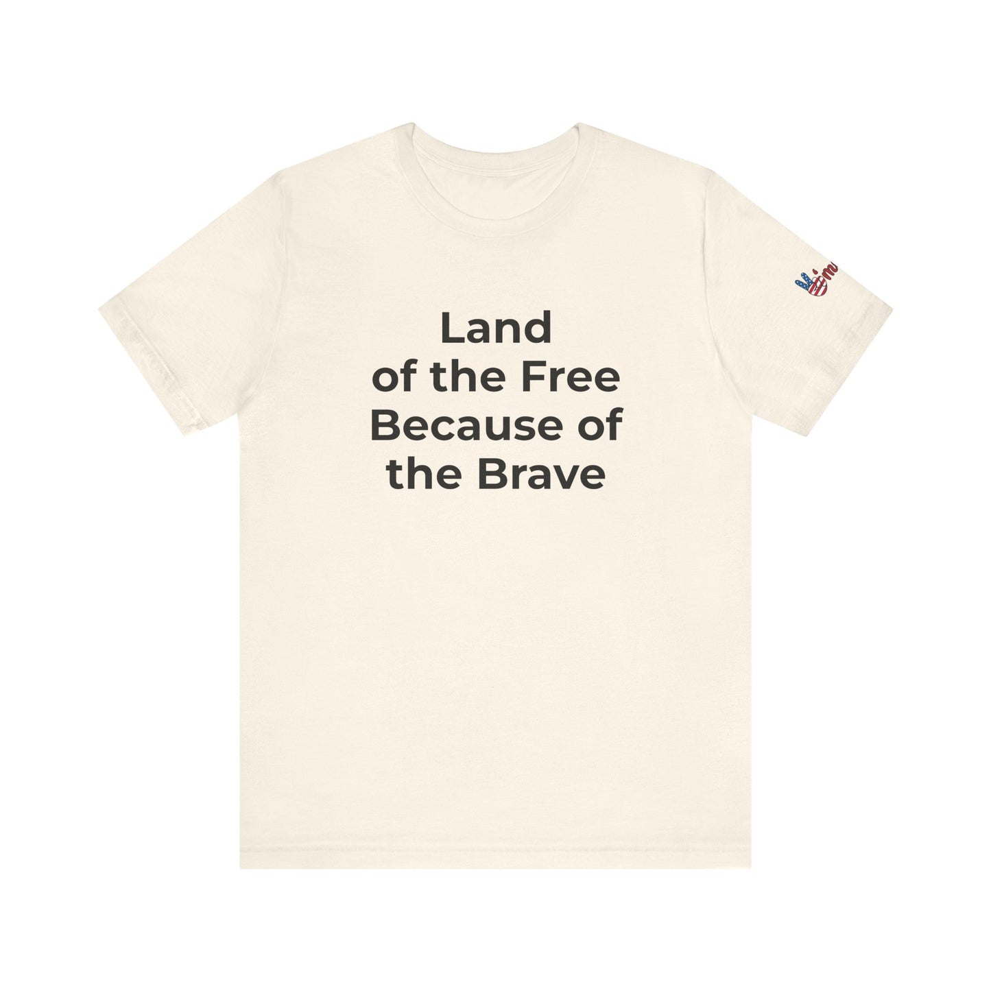 Veterans T-Shirt - Land of the Free Because of the Brave - Wear What You Stand For Products