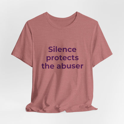 SILENCE PROTECTS THE ABUSER