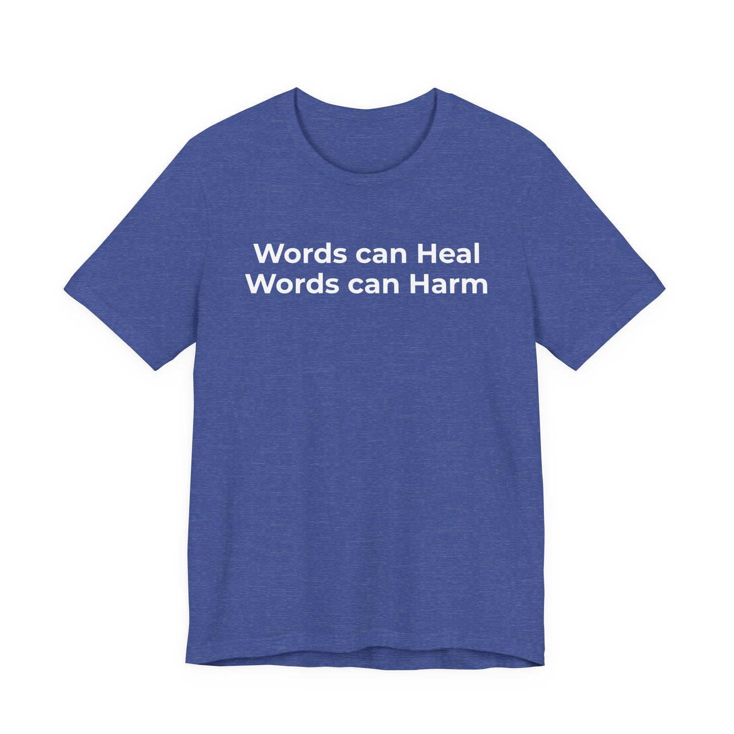 Anti-Bullying T-shirt - Words Can Heal Words Can Harm - Wear What You Stand For Products